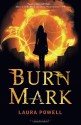 Burn Mark - Laura Powell