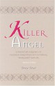 Killer Angel: A Short Biography of Planned Parenthood's Founder, Margaret Sanger - George Grant