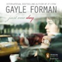 Just One Day - Kathleen McInerney, Gayle Forman