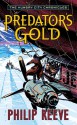 Predator's Gold - Philip Reeve