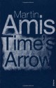 Time’s Arrow - Martin Amis