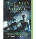 Halfway to the Grave - Jeaniene Frost