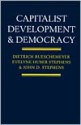 Capitalist Development and Democracy - Dietrich Rueschemeyer, John D. Stephens, Evelyne Huber Stephens