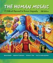 The Human Mosaic: A Cultural Approach to Human Geography - Mona Domosh, Roderick P. Neumann, Patricia L. Price