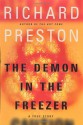 The Demon in the Freezer : A True Story - Richard Preston