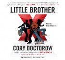 Little Brother - Cory Doctorow, Kirby Heyborne