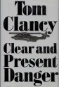 Clear and Present Danger - Tom Clancy