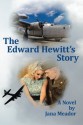 The Edward Hewitt's Story - Jana Meador, Rob Bignell