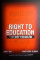 Right to Education: The Way Forward - Vinay Rai, Narendra Kumar