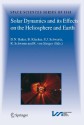 Solar Dynamics and Its Effects on the Heliosphere and Earth - D.N. Baker, B. Klecker, Steve J. Schwartz, R. Schwenn, Rudolf von Steiger