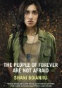 The People of Forever Are Not Afraid - Shani Boianjiu