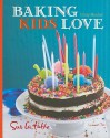 Baking Kids Love - Sur La Table, Cindy Mushet