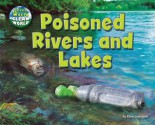 Poisoned Rivers and Lakes - Ellen Lawrence