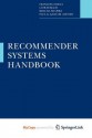 Recommender Systems Handbook - Francesco Ricci