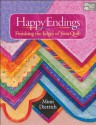 Happy Endings: Finishing the Edges of Your Quilts - Mimi Dietrich