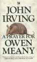 A Prayer for Owen Meany - John Irving