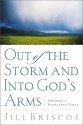 Out of the Storm and into God's Arms: Shelter in Turbulent Times - Jill Briscoe