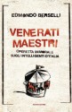 Venerati maestri: Operetta immorale sugli intelligenti d'Italia (Oscar bestsellers) (Italian Edition) - Edmondo Berselli