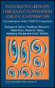 Integrating Europe Through Co-Operation Among Universities: The Experience of the Tempus Program - Barbara M. Kehm, Ulrich Teichler, Wolfgang Steube, Albert Over, Ronny Reisz