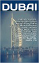 Dubai Travel 101. Dubai's Must Have Backpacking Guide Book. Essential Dubai Tourism Guide, Dubai Travel Guide, Travel Guide Dubai, Travel Dubai, Dubai Tourist Guide, Travel Abu Dhabi, Dubai Trip - Heviz's, Viola Laser, travel dubai, travel abu dhabi, Stefan Eldred Grigg