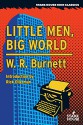 Little Men, Big World - W.R. Burnett, Rick Ollerman