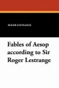 Fables of Aesop According to Sir Roger Lestrange - Roger Lestrange, Alexander Calder