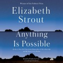 Anything Is Possible - Elizabeth Strout