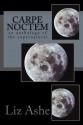 Carpe Noctem: an anthology of the supernatural - Elizabeth Ashe