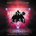 Honor Lost - Adam Lazarre-White, Adenrele Ojo, Rachel Caine, Ann Aguirre