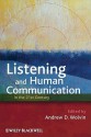 Listening and Human Communication in the 21st Century - Andrew D. Wolvin