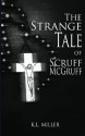 The Strange Tale of Scruff McGruff - K Miller, Kenneth Strader, Melissa Morris