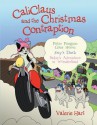 CaliClaus and the Christmas Contraption - Valerie Hart