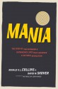 Mania: The Story of the Outraged and Outrageous Lives That Launched a Cultural Revolution - Ronald K.L. Collins, David M. Skover