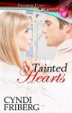 Tainted Hearts - Cyndi Friberg