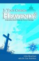 Is Your Church Heavenly?: A Question from Christ for Every Christian - John Meacham