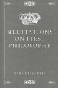 Meditations on First Philosophy - René Descartes, John Veitch