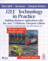 J2EE(tm) Technology in Practice: Building Business Applications with the Java(tm) 2 Platform, Enterprise Edition - Rick Cattell