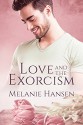 Love and the Exorcism - Melanie Hansen