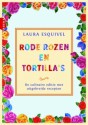 Rode rozen en tortilla's - Laura Esquivel