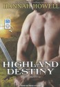 Highland Destiny - Hannah Howell, Angela Dawe