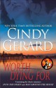 Worth Dying For: 2 Books in 1! - Cindy Gerard