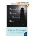 Natural Flights of the Human Mind - Clare Morrall, Patience Tomlinson