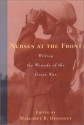 Nurses at the Front: Writing the Wounds of the Great War - Margaret R. Higonnet