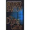 The Dying Game - Beverly Barton