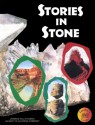 Stories in Stone - Kevin Cuff, Lincoln Bergman, Cary I. Sneider, Kay Fairwell, Florence Stone, Rose Craig, Richard Hoyt