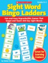 Sight Word Bingo Ladders: Fun-and-Easy Reproducible Games That Target and Teach 300 Key Sight Words - Violet Findley