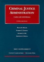 Criminal Justice Administration Cases And Materials, 5th, 2007 Supplement (University Casebook) - Frank W. Miller, George E. Dix, Robert O. Dawson