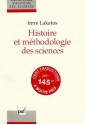 Histoire Et Méthodologie Des Sciences: Programmes De Recherche Et Reconstruction Rationnelle - Imre Lakatos