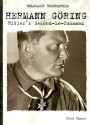 Hermann Goring: Hitler's Second-In-Command (Holocaust Biographies (Nonfiction)) - Fred Ramen