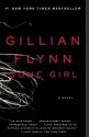 Gone Girl: A Novel - Gillian Flynn